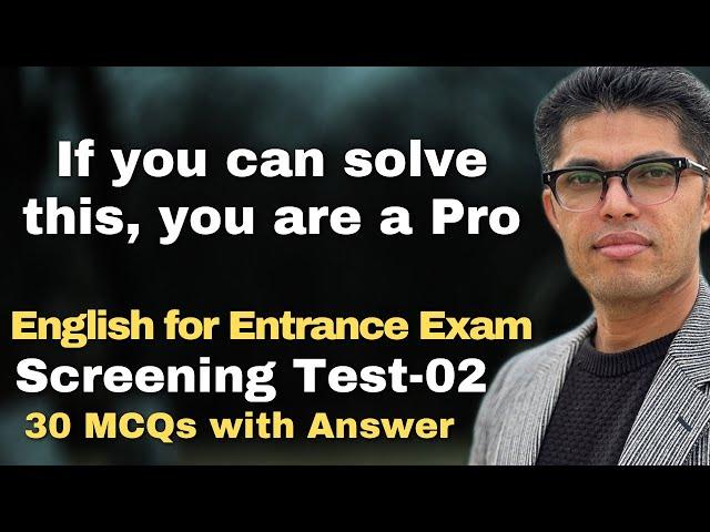 English for Entrance Exams Screening Test 02| You are Pro if you can solve this!
