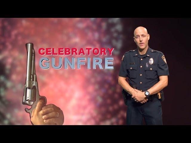 Celebratory Gunfire is Illegal and can have Deadly Consequences