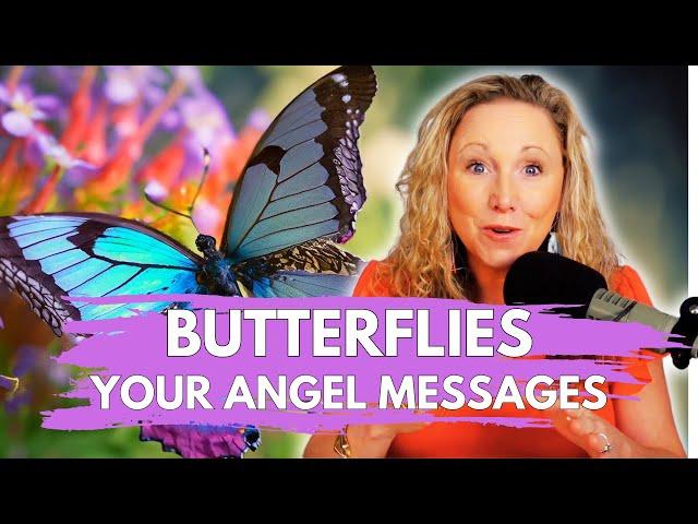 If You See A Butterfly + Your Angel Messages - Listen Now!