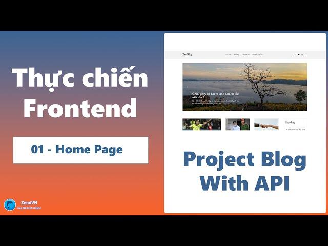 Thực chiến Frontend - Project Blog - 01 Home Page