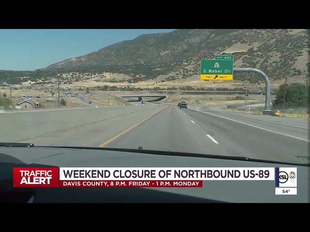 Northbound US 89 to close this weekend in Davis County