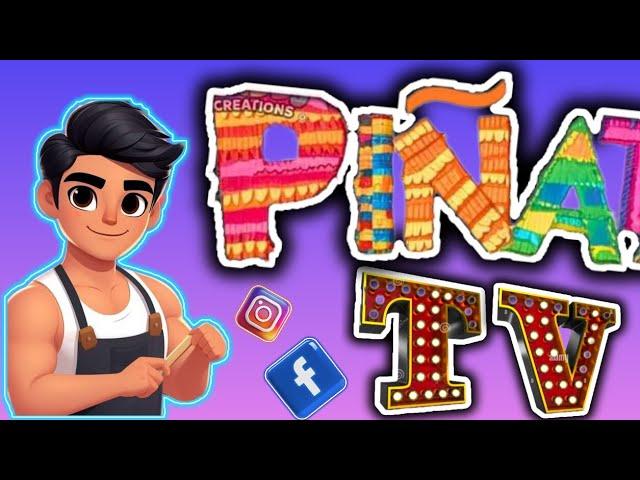 PIÑATA TV está en vivo