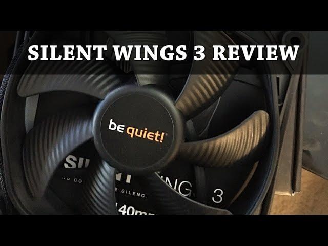 Episode 36 - Be Quiet! Silent Wings 3 Review