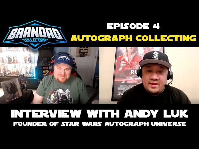 Autograph Collecting with Andy Luk | Founder of Star Wars Autograph Universe