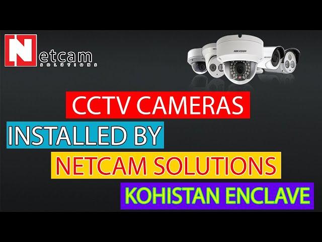 CCTV CAMERAS INSTALLED BY NETCAM SOLUTIONS INN KOHISTAN ENCLAVE #cctv #netcamsolutions #netcam