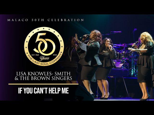 @LisaKnowlesSmith & The Brown Singers - "If You Can't Help Me" (Malaco 50th Celebration)