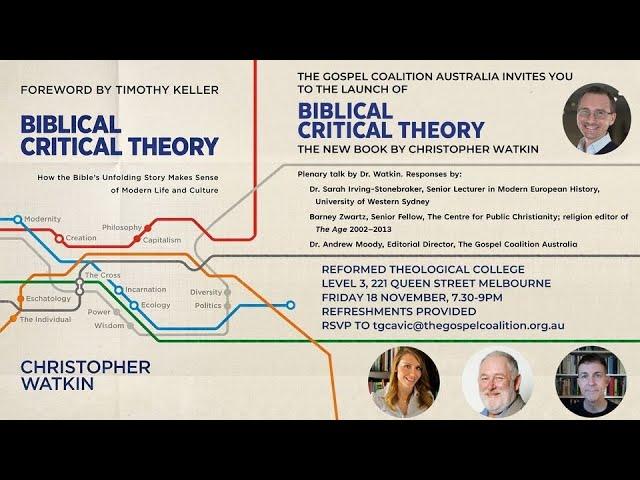 Book launch for Chris Watkin’s “Biblical Critical Theory"