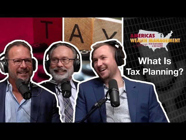 What Is Tax Planning? - America's Wealth Management Show