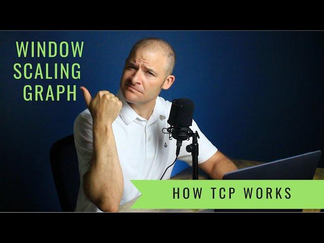 How TCP Works - Window Scaling Graph