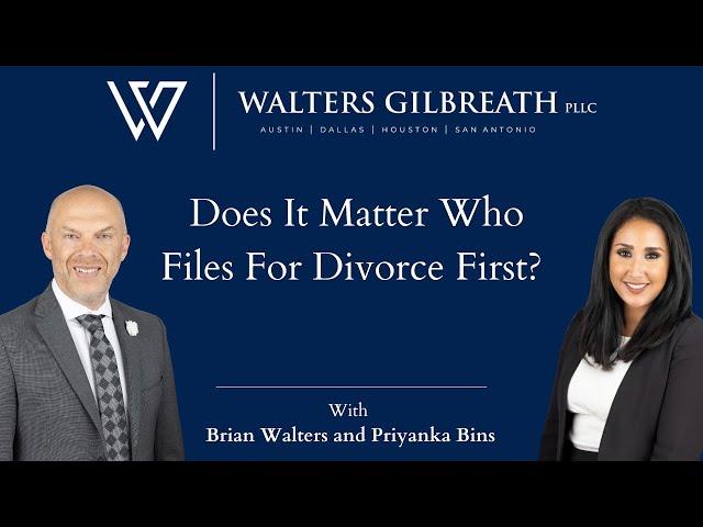 Does It Matter Who Files For Divorce First?