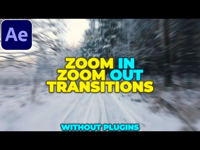 Zoom Transition Tutorial in After Effects | No Plugins | Zoom IN & Zoom OUT