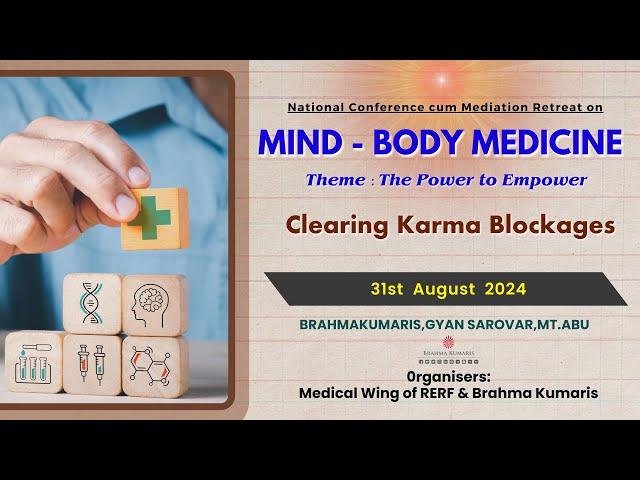 Clearing Karma Blockages I Medical Wing Conference I Gyan Sarovar I Mount Abu I Raj I 31st Aug 2024