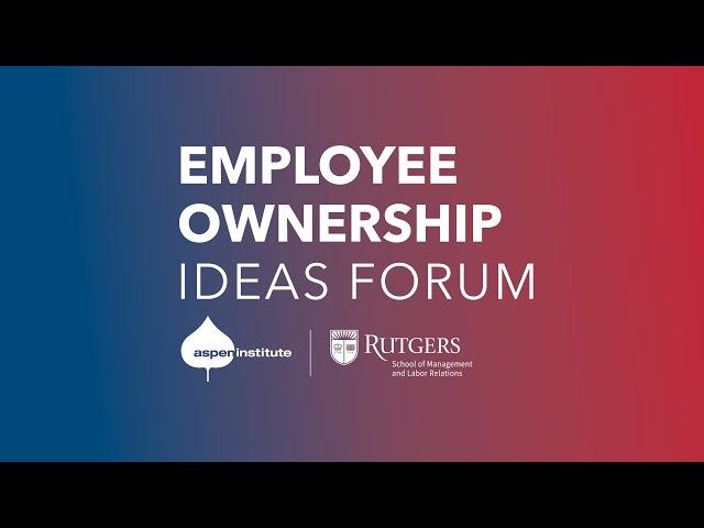 Employee Ownership Ideas Forum