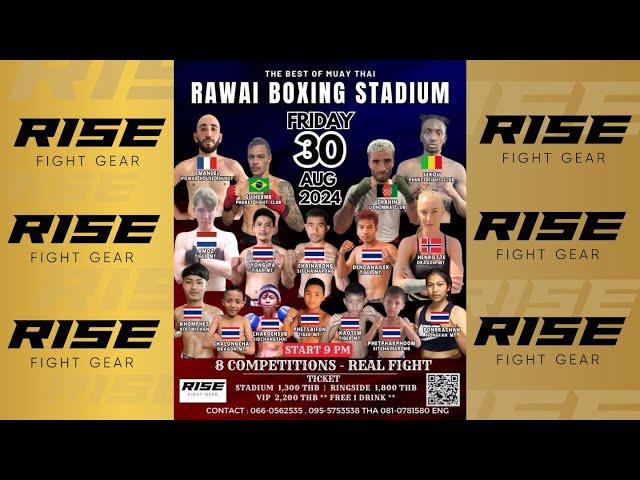 Rawai Fight Night 30/08/24 | Powered by RISE FIGHT GEAR