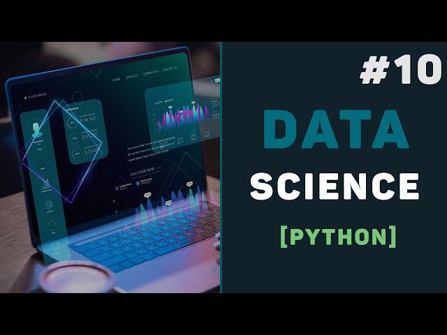 Python Data Science / Урок #10 – Разработка финального проекта