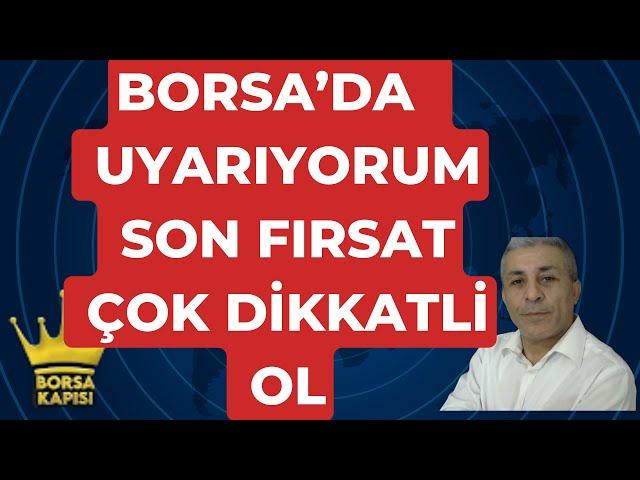 BORSADA SON FIRSAT HERŞEYE GEBE