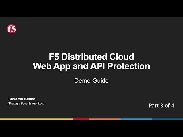 F5 Distributed Cloud Web App and API Protection Demo Guide Part 3 – API Protection