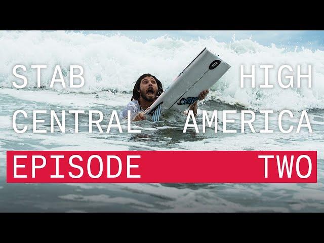 Vans Stab High Central America Presented by Monster Energy: Episode 2