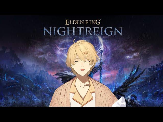 【ELDEN RING NIGHTREIGN】めっちゃ昼だけど夜の王を倒す！【岸堂天真/ホロスターズ】
