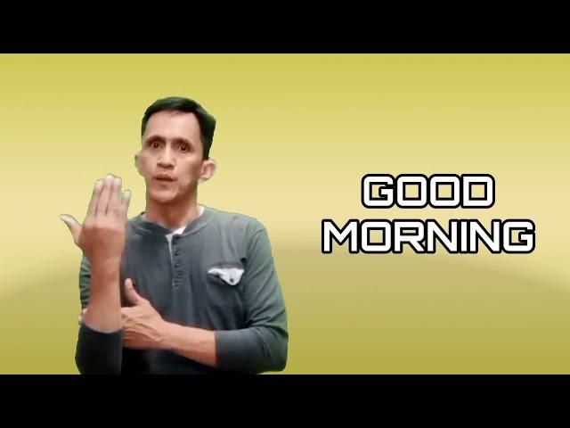 Good morning -  Sign Language