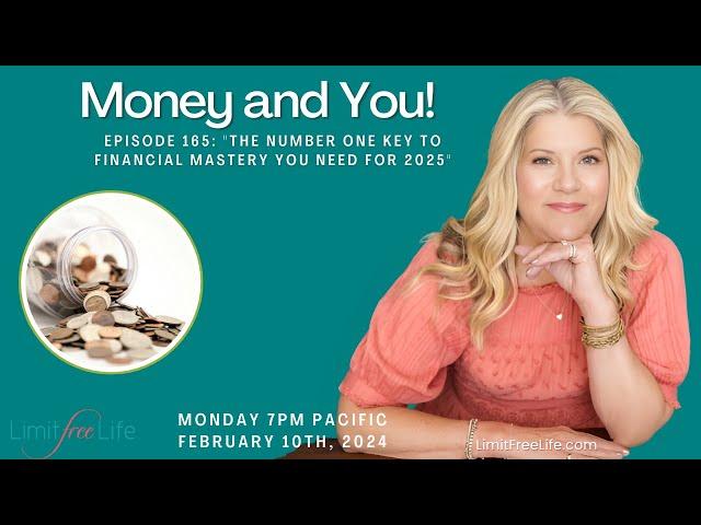 Episode 165: "The number one key to financial mastery you need for 2025"