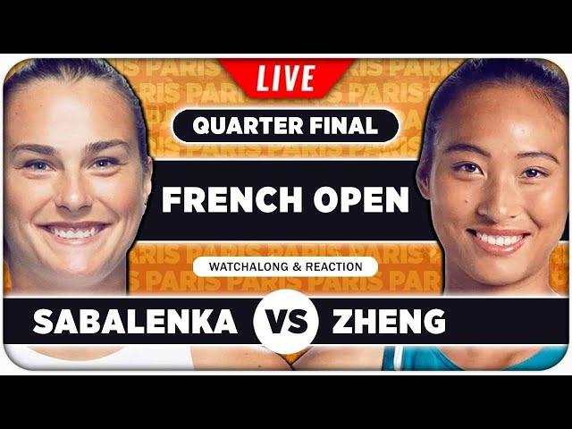 SABALENKA vs ZHENG • French Open 2025 QF • LIVE Tennis Watchalong