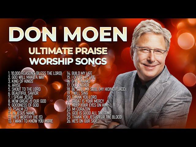 Don Moen | Ultimate Praise Worship Songs | Top Christian Music ️ 2025 Playlist