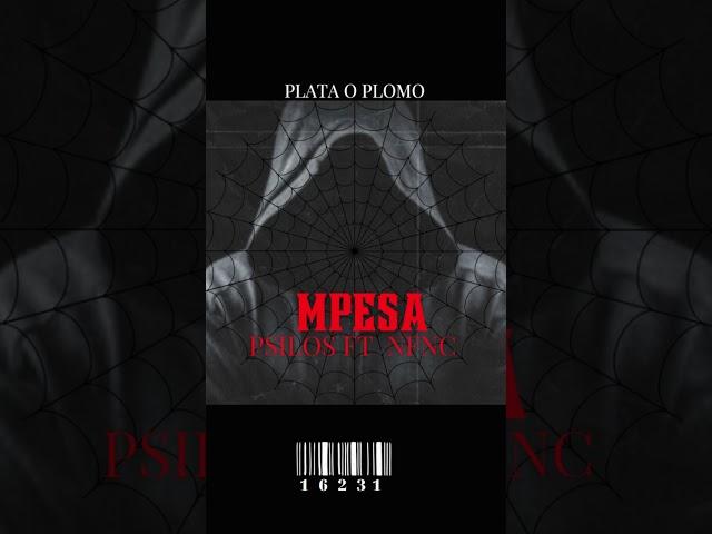 PSILOS ft NFNC - MPESA