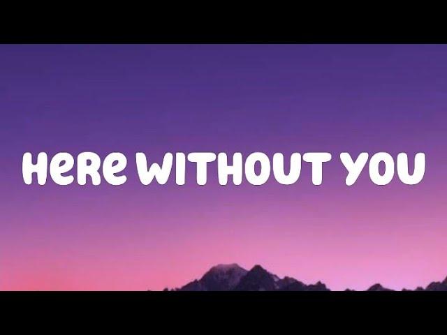 here without you - 3 doors down lyrics ️