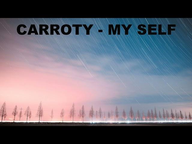 Carroty - My Self