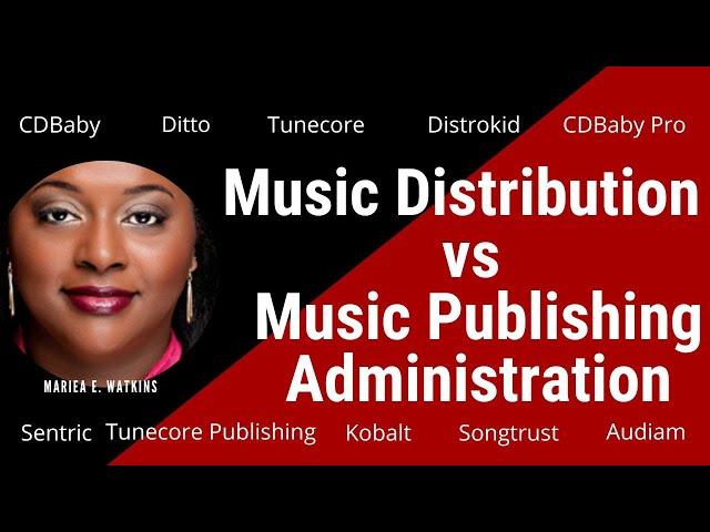 Music Distribution vs Music Publishing Administration