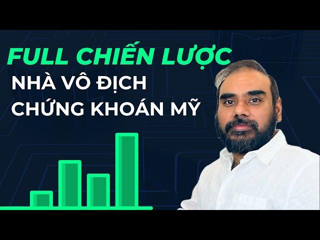 Full Chiến Lược Của Nhà Vô Địch Đầu Tư Chứng Khoán Mỹ - Nhật Hoài Trader