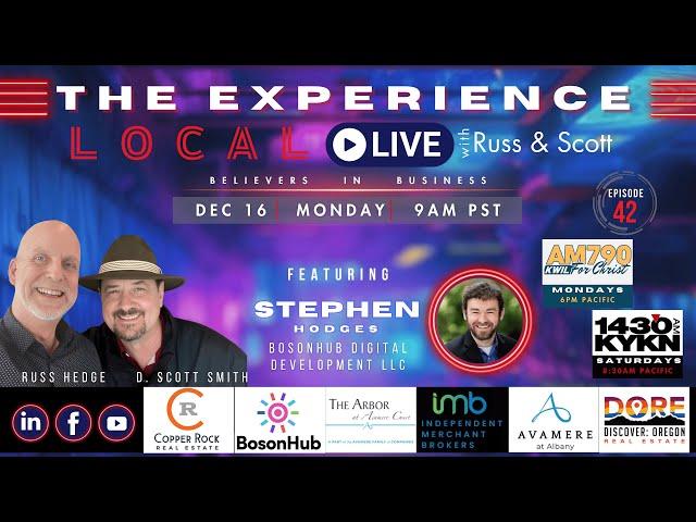 The Experience Local, Live with Russ & Scott, E42, with Stephen Hodges