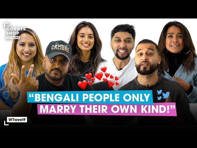 "Bengali Ppl Only Marry Their Own Kind" | WTweetF