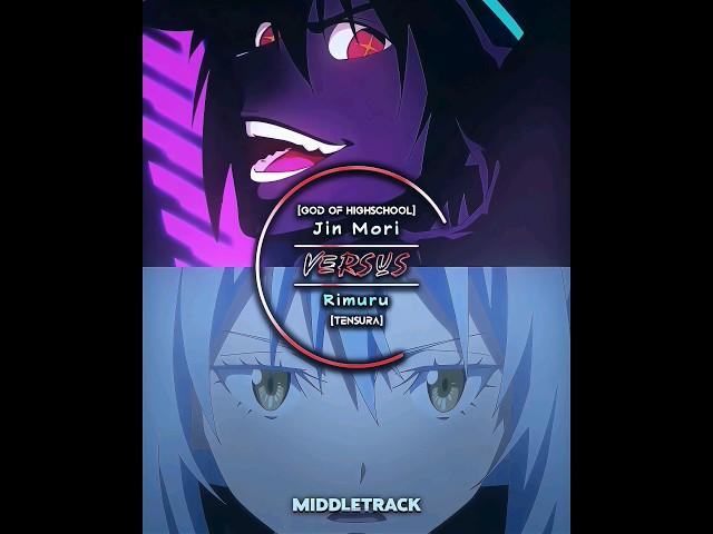 Jin Mori Vs Rimuru