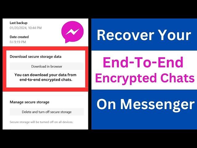 How to Recover End-To-End Encrypted Chats on Messenger | Restore End-To-End Encrypted Chats