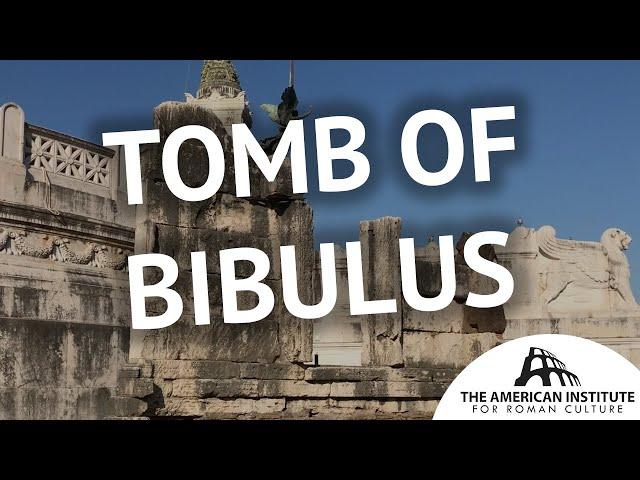 The Tomb of Bibulus