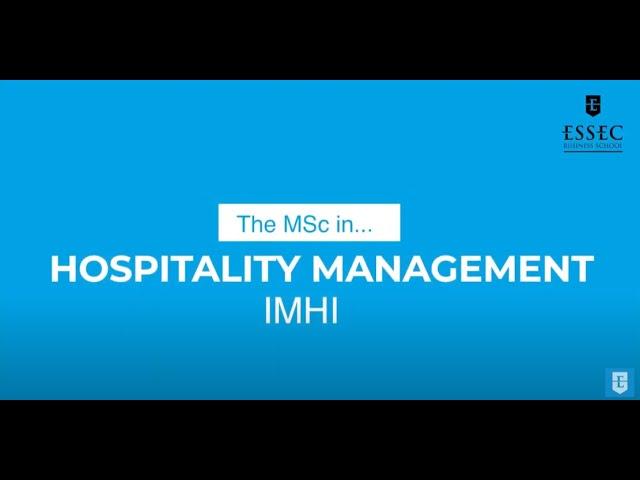 MSc in Hospitality Management (IMHI) - 40 Years | ESSEC Programs