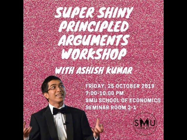 “SUPER SHINY PRINCIPLED ARGUMENTS” with Ashish Kumar pt. 2