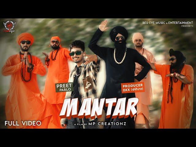 Mantar | Preet Pablo | EM Singh | Producer DXX | Latest Punjabi Song 2024