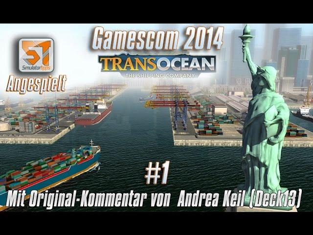 Angespielt: TransOcean, The shipping company, Gamescom 2014 gameplay #01