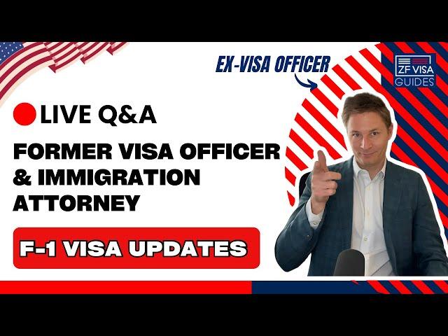 Live F-1 Student Visa Q&A Session with a Former Visa Officer!