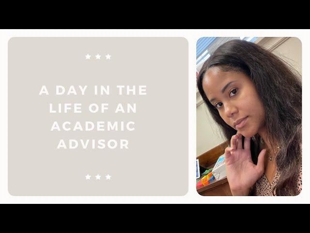 Academic Advisor Day in the Life