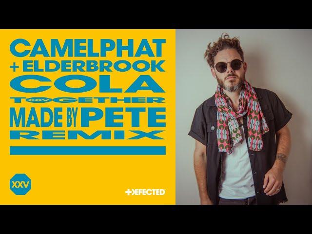 CamelPhat & Elderbrook - Cola (Made By Pete Remix)