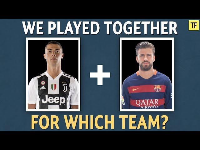 Football Quiz: Guess The Played Together Team (Part 1)