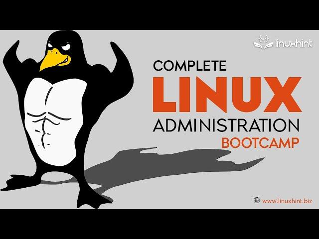 Complete Linux Administration Bootcamp