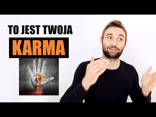 TY DECYDUJESZ JAK WYGLĄDA TWOJE ŻYCIE (Karma wyjaśniona)