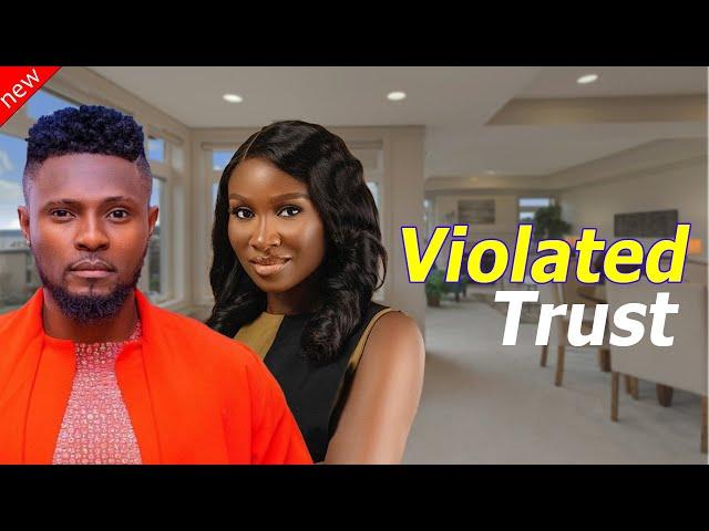 VIOLATED TRUST - Maurice Sam and Sonia Uche New Comedy Nollywood Movie 2024