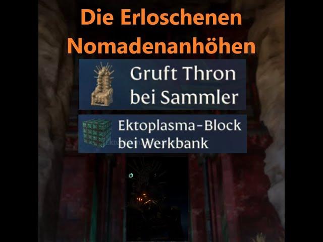 Enshrouded Die Erloschenen Nomadenanhöhen (Dungeon 3) - Fundorte: - Gruft Thron - Ektoplasma - Block