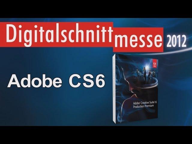 Adobe Creative Suite 6 / Adobe CS6 (Digitalschnittmesse 2012)